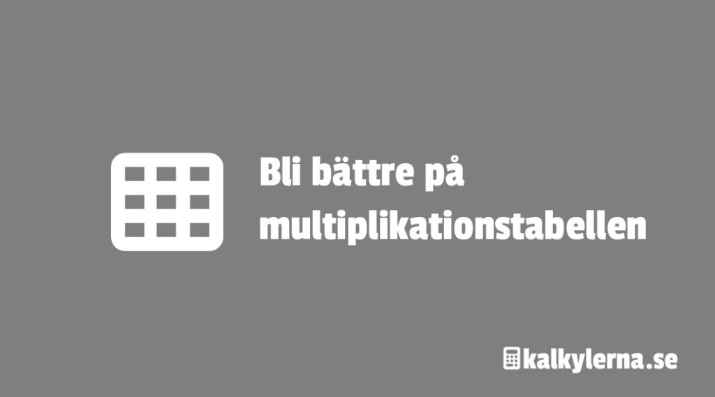 Bli battre pa multiplikationstabellen Multiplikationstabellen