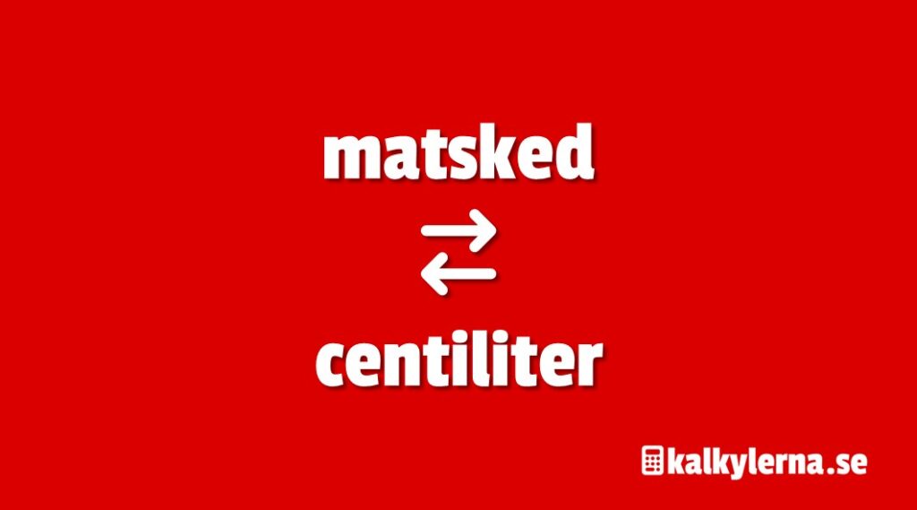 matsked till centiliter
